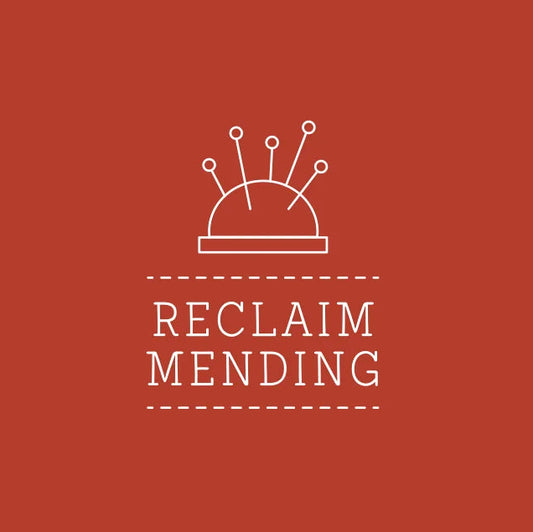 Mending 101 Workshop With Reclaim Mending  - June 19th